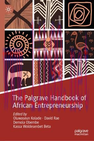 The Palgrave Handbook of African Entrepreneurship