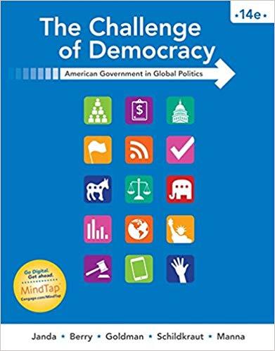 The Challenge of Democracy American Government in Global Politics 14th Edition