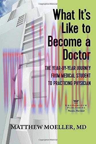 [AME]What It&rsquo;s Like to Become a Doctor: A Year-by-Year Journey from_ Medical Student to Practic...