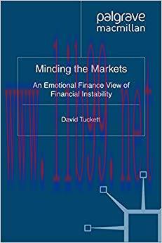 (PDF)Minding the Markets: An Emotional Finance View of Financial Instability 2011 Edition