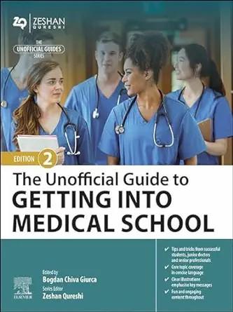 [AME]The Unofficial Guide to Getting Into Medical School: The Unofficial Guide to Getting Into ...