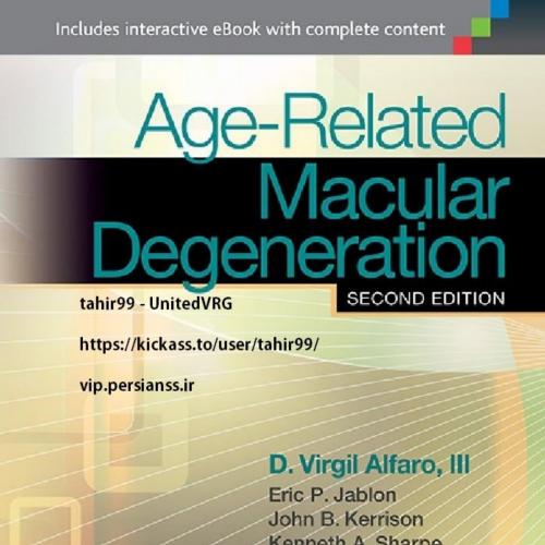 Age-Related Macular Degeneration 2nd - Alfaro, D. Virgil & Kerrison, John B_