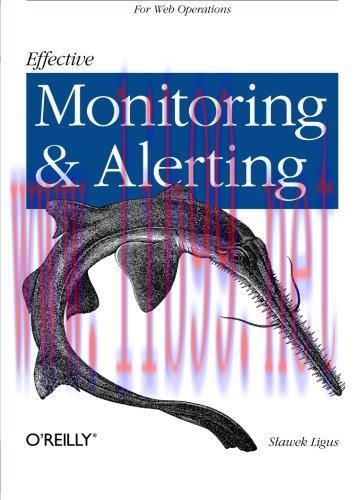 [FOX-Ebook]Effective Monitoring and Alerting: For Web Operations