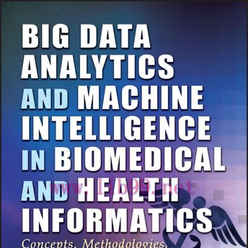 [AME]Big Data Analytics and Machine Intelligence in Biomedical and Health Informatics: Concepts...