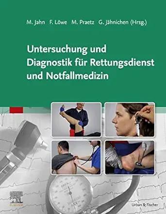 [AME]Untersuchung und Diagnostik f&uuml;r Rettungsdienst und Notfallmedizin (German Edition) (True P...