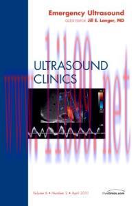 [AME]Emergency Ultrasound, An Issue of Ultrasound Clinics, 1st (The Clinics: Radiology)