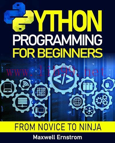 [FOX-Ebook]Python Programming for Beginners: The Definitive Guide, With Hands-On Exercises and ...