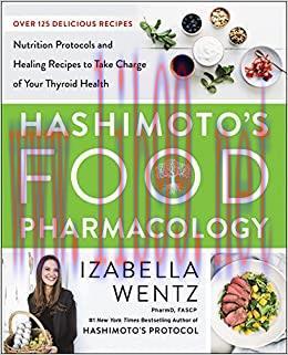 (PDF)Hashimoto&rsquo;s Food Pharmacology: Nutrition Protocols and Healing Recipes to Take Charge of Y...