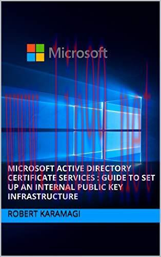 [FOX-Ebook]Microsoft Active Directory Certificate Services: Guide to set up an Internal Public ...