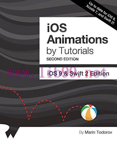 [FOX-Ebook]iOS Animations by Tutorials, 2nd Edition: iOS 9 & Swift 2 Edition
