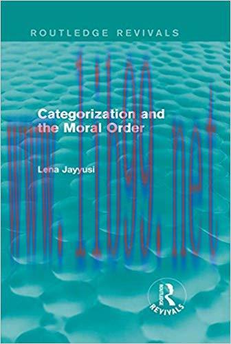 Categorization and the Moral Order (Routledge Revivals) 1st Edition,