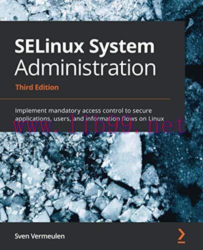 [FOX-Ebook]SELinux System Administration, 3rd Edition