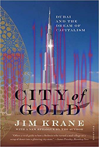 City of Gold: Dubai and the Dream of Capitalism First Edition,