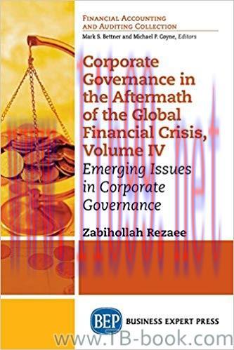 Corporate Governance in the Aftermath of the Global Financial Crisis, Volume IV by Zabihollah R...