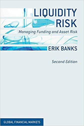 (PDF)Liquidity Risk Managing Funding and Asset Risk (Global Financial Markets) 2nd Edition