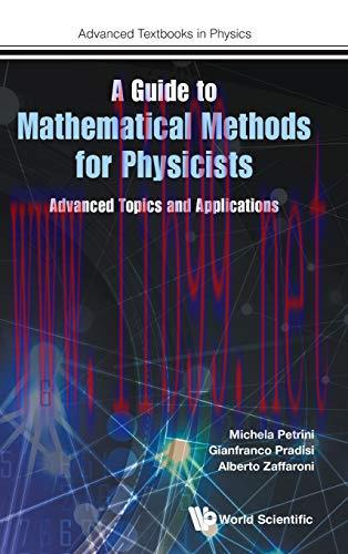[FOX-Ebook]A Guide to Mathematical Methods for Physicists: Advanced Topics and Applications
