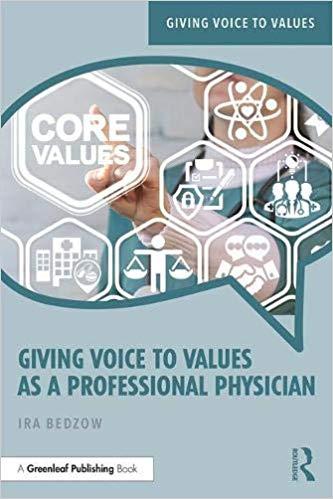 Giving Voice to Values As a Professional Physician