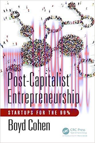 (PDF)Post-Capitalist Entrepreneurship: Startups for the 99% 1st Edition