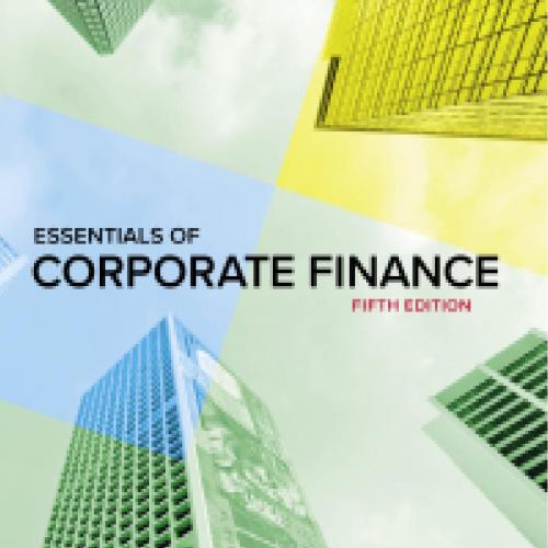Essentials of Corporate Finance 5th Australia Edition By Stephen A. Ross - Wei Zhi