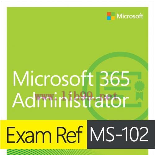[FOX-Ebook]Exam Ref MS-102 Microsoft 365 Administrator