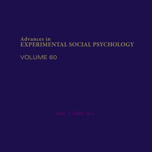 [AME]Advances in Experimental Social Psychology, Volume 60 (Original PDF)