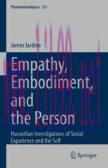[PDF]Empathy, Embodiment, and the Person: Husserlian Investigations of Social Experience and th...