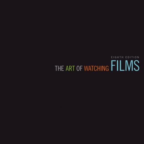 Art of Watching Films 8th Edition by Dennis Petrie, The - Wei Zhi