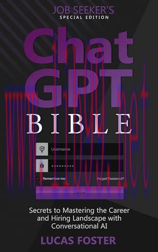 [FOX-Ebook]Chat GPT Bible - Job Seeker&rsquo;s Special Edition: Secrets to Mastering the Career and H...