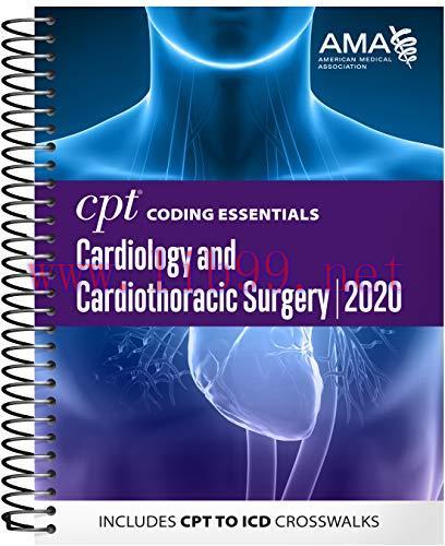 [AME]CPT Coding Essentials Cardiology and Cardiothoracic Surgery 2020: Includes CPT to Icd Cros...