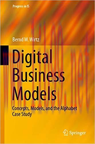 (PDF)Digital Business Models: Concepts, Models, and the Alphabet Case Study (Progress in IS) 1s...