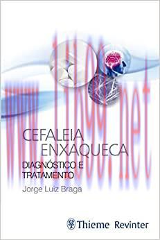 [AME]Cefaleia Enxaqueca: Diagn&oacute;stico e Tratamento, 1st edition (Original PDF)