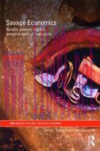 [FOX-Ebook]Savage Economics: Wealth, Poverty and the Temporal Walls of Capitalism