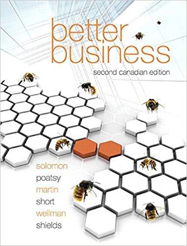 (Test Bank)Better Business, Second 2nd Canadian Edition by Michael R. Solomon.zip