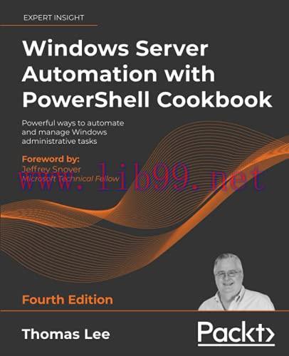 [FOX-Ebook]Windows Server Automation with PowerShell Cookbook, 4th Edition