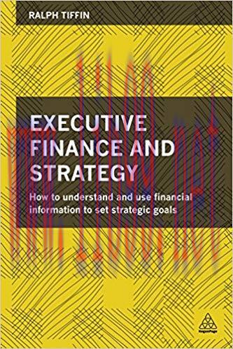 (PDF)Executive Finance and Strategy: How to Understand and Use Financial Information to Set Str...