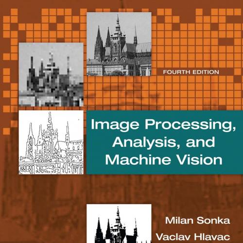 Image Processing, Analysis, and Machine Vision, 4th Edition
