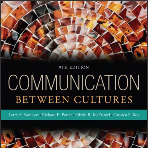 (Test Bank)Communication Between Cultures , 9th Edition by Larry A. Samovar.zip