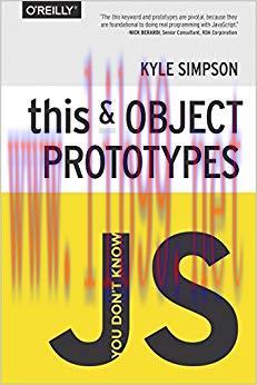 You Don&rsquo;t Know JS: this & Object Prototypes 1st Edition,