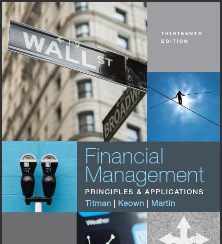 (Solution Manual)Financial Management Principles and Applications 13th Edition by Sheridan Titm...