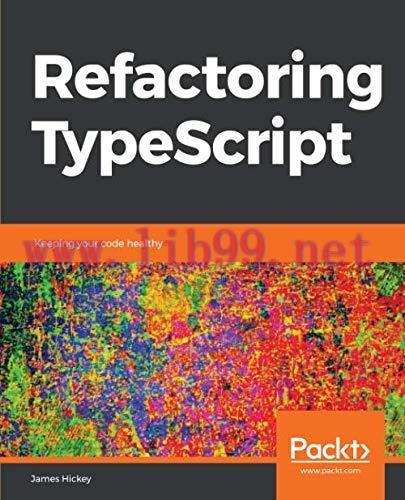 [FOX-Ebook]Refactoring TypeScript: Keeping your code healthy