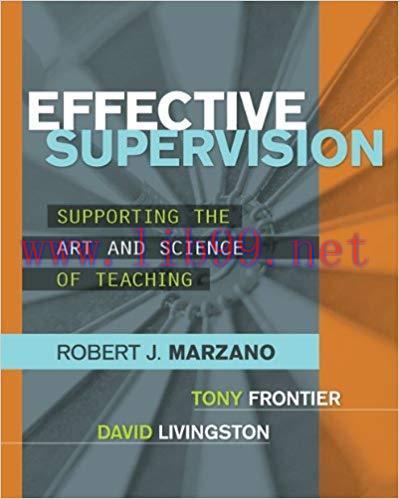 Effective Supervision: Supporting the Art and Science of Teaching 1st Edition,