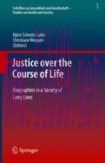 [PDF]Justice over the Course of Life: Biographies in a Society of Long Lives