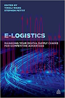 (PDF)E-Logistics: Managing Your Digital Supply Chains for Competitive Advantage 1st Edition