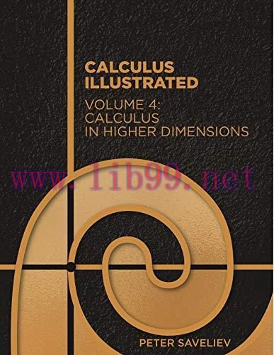 [FOX-Ebook]Calculus Illustrated. Volume 4: Calculus in Higher Dimensions