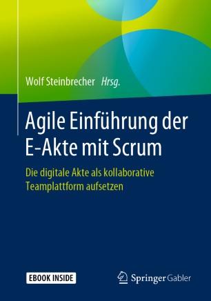 Agile Einf&uuml;hrung der E-Akte mit Scrum