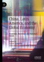 [PDF]China, Latin America, and the Global Economy: Economic, Historical, and National Issues