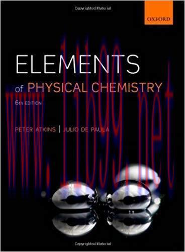 [PDF]Elements of Physical Chemistry 6th Edition [Peter Atkins]