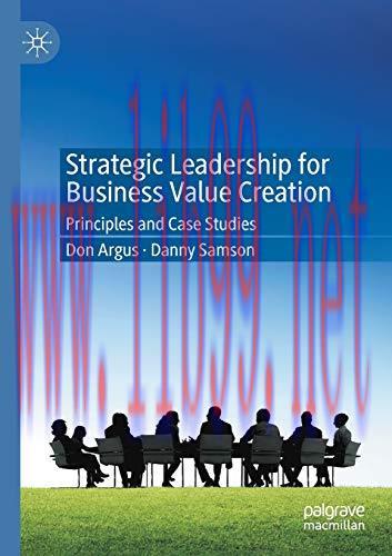 [FOX-Ebook]Strategic Leadership for Business Value Creation: Principles and Case Studies