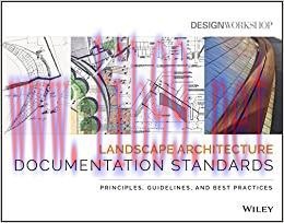 (PDF)Landscape Architecture Documentation Standards: Principles, Guidelines, and Best Practices