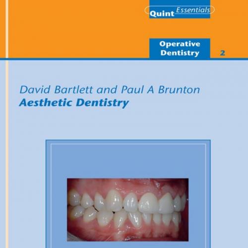 Aesthetic Dentistry by David Bartlett - David Bartlett _ Paul A Brunton